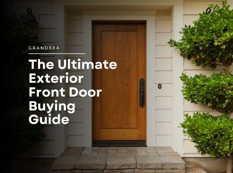 The Ultimate Exterior Front Door Buying Guide